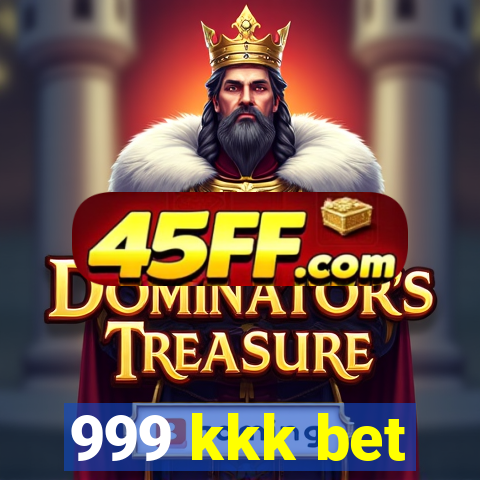 999 kkk bet